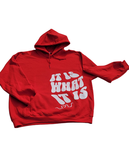 It is what it is Hoodie (Red)